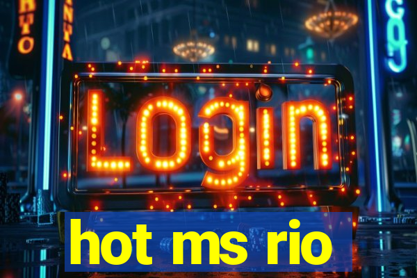 hot ms rio